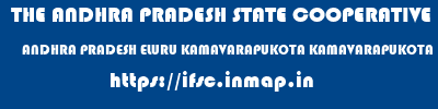 THE ANDHRA PRADESH STATE COOPERATIVE BANK LIMITED  ANDHRA PRADESH ELURU KAMAVARAPUKOTA KAMAVARAPUKOTA  ifsc code